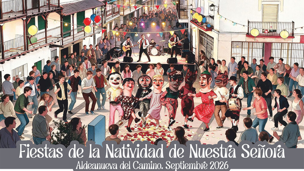 Aldeanueva del Camino celebra sus fiestas del 3 al 8 de septiembre de 2026 con vaquilla, charangas, verbenas Aldeanueva